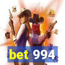 bet 994